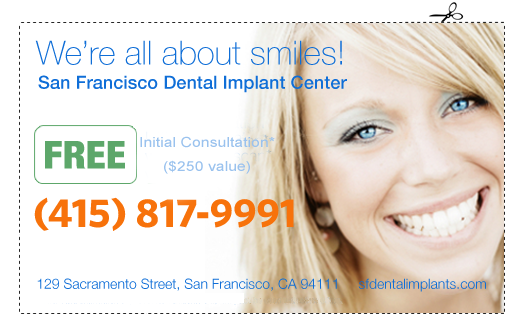 Affordable, Even Cheap Dental Implants, San Francisco, CA